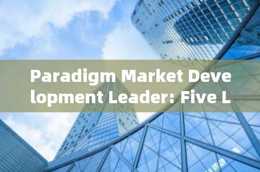 Paradigm Market Development Leader: Five Lessons for Guiding Users to Form Communities